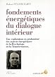 Les fondements �nerg�tiques du dialogue int�rieur