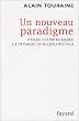 Un nouveau paradigme : Pour comprendre le monde aujourd'hui