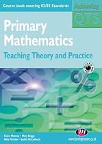 Primary Mathematics: Teaching Theory and Practice (Achieving QTS)