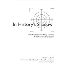 In History's Shadow: Lee Harvey Oswald, Kerry Thornley & the Garrison Investigation