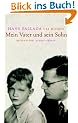 Mein Vater und sein Sohn. Briefwechsel