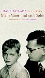 Mein Vater und sein Sohn. Briefwechsel - Hans Fallada