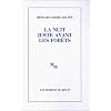 La nuit juste avant les for�ts