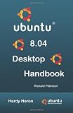 Ubuntu 8.04 Desktop Handbook