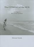 The coming of the sun : a prologue to Ika sacred anrrative