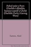 Pobol môr y Port : (Darlith i ddathlu hanner canrif y Clwb)