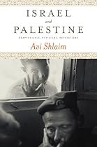 Israel and Palestine: Reappraisals, Revisions, Refutations
