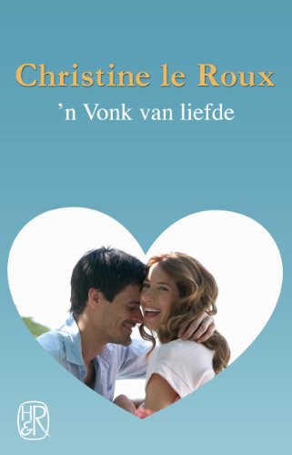 'n Vonk van liefde: Tweede verhaal in omnibus 4 (Afrikaans Edition)