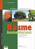 B&auml;ume kennenlernen - Christine Cremer, Karin Pfeiffer, Peter Stolz