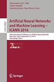 Artificial Neural Networks and Machine Learning – ICANN 2016: 25th International Conference on Artificial Neural Networks, Barcelona, Spain, September 6-9, 2016, Proceedings, Part II (Lecture Notes in Computer Science)