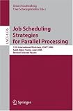 Job Scheduling Strategies for Parallel Processing: 12th International Workshop, JSSPP 2006, Saint-Malo, France, June 26, 2006, Revised Selected Papers ... Computer Science and General Issues)