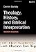 Theology, History, and Biblical Interpretation: Modern Readings