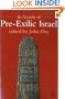 In Search of Pre-Exilic Israel (Library Hebrew Bible/Old Testament Studies)