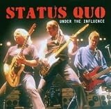 Under the Influence - Status Quo