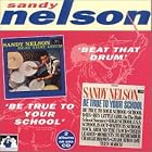 Beat That Drum Be True to Your School by Sandy Nelson