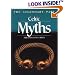 Celtic Myths (Legendary Past Series)