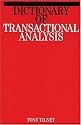 Dictionary of Transactional Analysis (Exc Business And Economy (Whurr))
