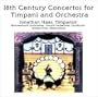 18th Century Concerts for Timpani and Orchestra
