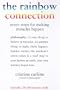 Rainbow Connection: How to Use Color and Energy to Transform Your Life