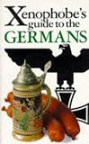 The Xenophobe's Guide to the Germans