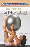 On the Ball Pilates Workout for Beginners