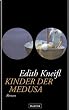 Kinder der Medusa: Roman