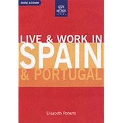 Live and Work in Spain and Portugal (Live & Work)