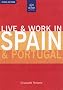 Live and Work in Spain and Portugal (Live & Work)