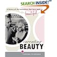 Inventing Beauty: A History of the Innovations that Have Made Us Beautiful