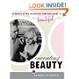 Inventing Beauty: A History of the Innovations that Have Made Us Beautiful