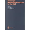 Ionotropic Glutamate Receptors in the CNS (Handbook of Experimental Pharmacology) by Peter Jonas and Hannah Monyer