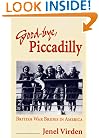 Good-bye, Piccadilly: BRITISH WAR BRIDES IN AMERICA (Statue of Liberty Ellis Island)