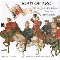 Joan of Arc, Music and Chants from the 15th Century