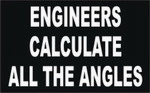 ENGINEERS CALCULATE ALL THE ANGLES 11 oz. White Mug