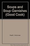 Soups and soup garnishes