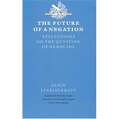 Future of a Negation: Reflections on the Question of Genocide (Texts & Contexts) (Texts and Contexts)