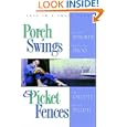 Porch Swings and Picket Fences: Tarnished Silver/Twice in a Blue Moon/Texas Two-Step/The Boy Next Door (Inspirational Romance Collection)