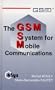 The GSM System for Mobile Communications