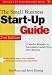 Small Business Start-up Guide: A Surefire Blueprint to Successfully Launch Your Own Business (Small Business (Sourcebook))