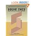 Solve This: Math Activities for Students and Clubs (Classroom Resource Materials)