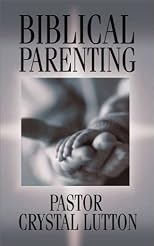 Biblical Parenting