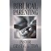 Biblical Parenting