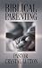 Biblical Parenting