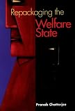 Repackaging of the Welfare State