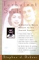Turbulent Souls:: A Catholic Son's Return To His Jewish Family