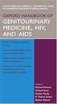 Oxford Handbook of Genitourinary Medicine, HIV and AIDS (Oxford Handbooks Series)