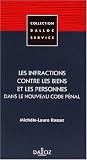 Revue Editions Dalloz - Sirey  / Les infractions contre les biens et les personnes dans le nouceau code pénal