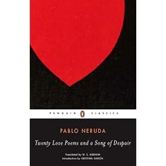 Twenty Love Poems and a Song of Despair: Dual-Language Edition