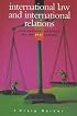 International Law & International Relations (International Relations for Thje 21st Century)