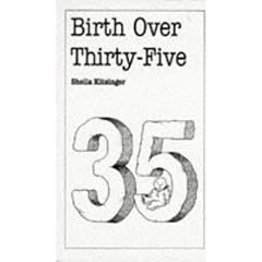 Birth Over 35 (Overcoming Common Problems)